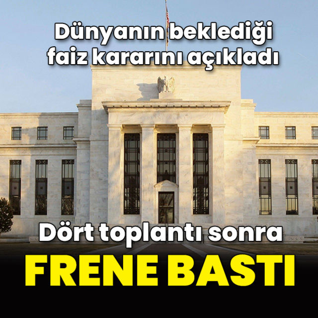 Fed faiz kararını açıkladı