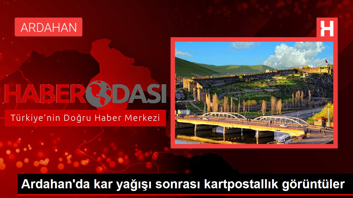 Ardahanda kar yağışı sonrası kartpostallık görüntüler