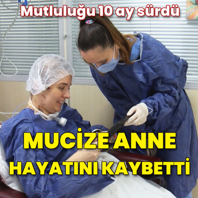 Mucize Anne Hayatını Kaybetti