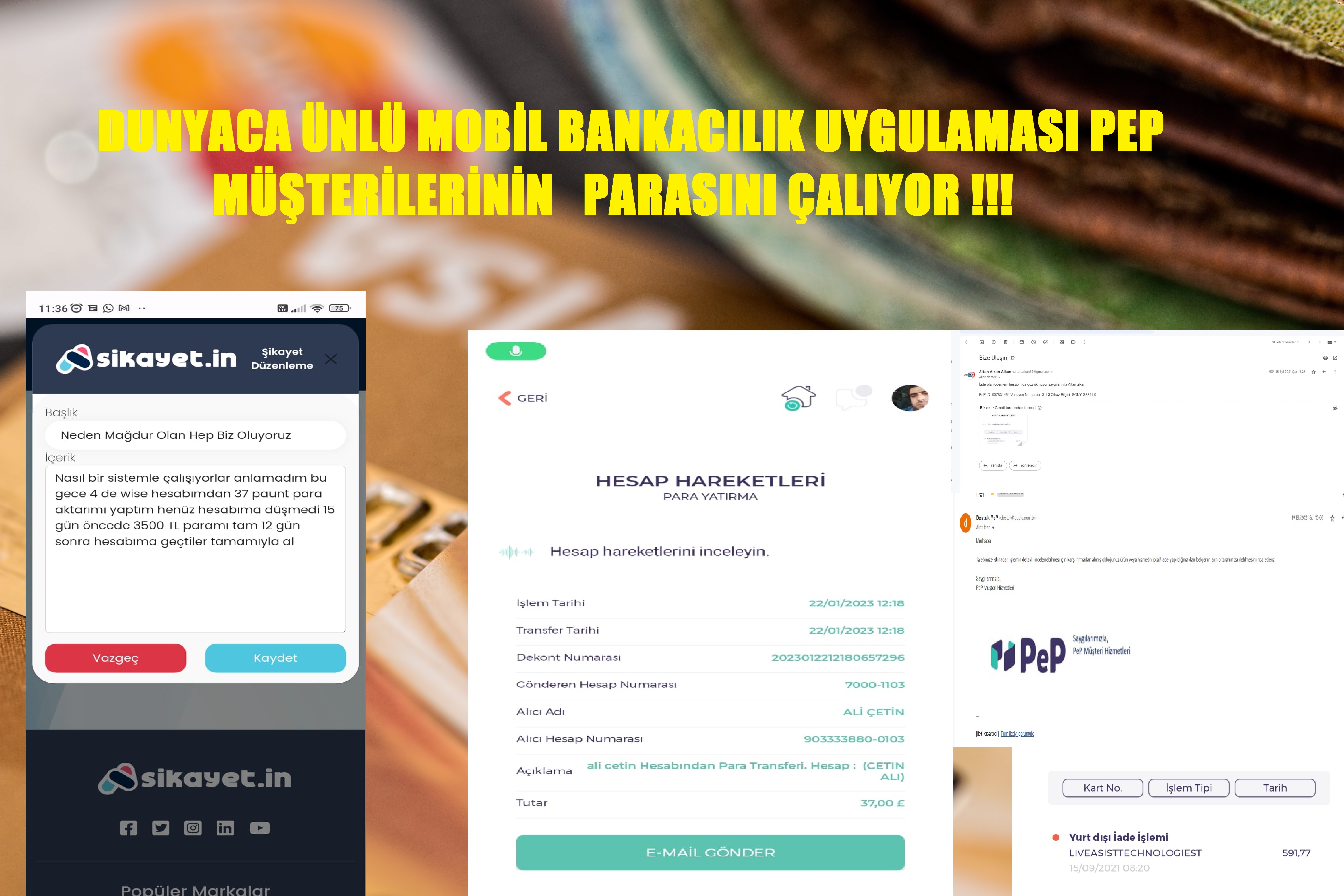 ULUSLARARASI BANKACILIK UYGULAMALARINDAN OLAN PEP MÜŞTERİLERİNİN PARALARINA EL KOYUYOR