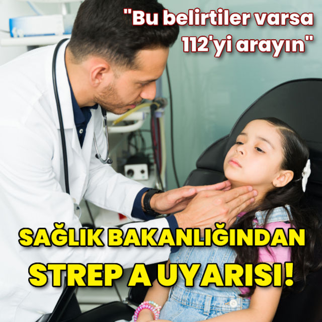 Sağlık Bakanlığı ndan Strep-A enfeksiyonunda 24 saat uyarısı