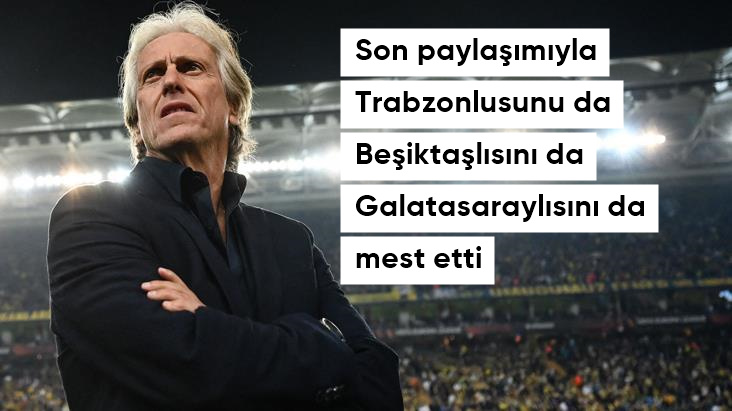 Jesus yaptığı son paylaşımla Trabzonlusunu da Beşiktaşlısını da Galatasaraylısını da mest etti