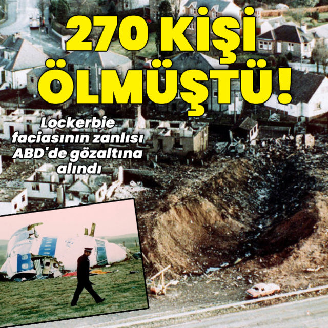 Lockerbie saldırısının zanlısı ABD de gözaltına alındı