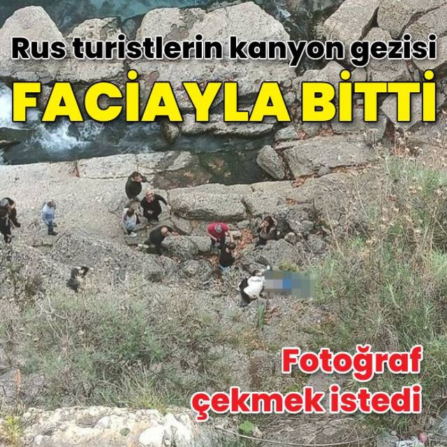 Rus turist grubun kanyon gezintisi faciayla bitti! Fotoğraf çekerken uçurumdan düştü