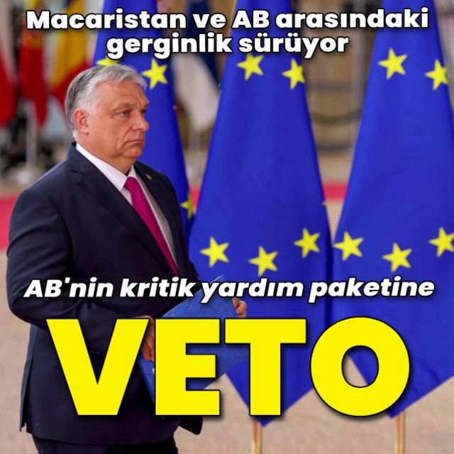 Macaristan AB nin Ukrayna ya mali yardımını veto etti