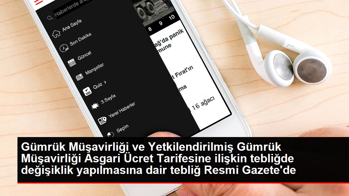 Gümrük Müşavirliği ve Yetkilendirilmiş Gümrük Müşavirliği Asgari Ücret Tarifesine ilişkin tebliğde değişiklik yapılmasına dair tebliğ Resmi Gazete de