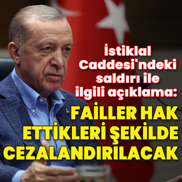 Cumhurbaşkanı Erdoğan Failler hak ettikleri şekilde cezalandırılacak