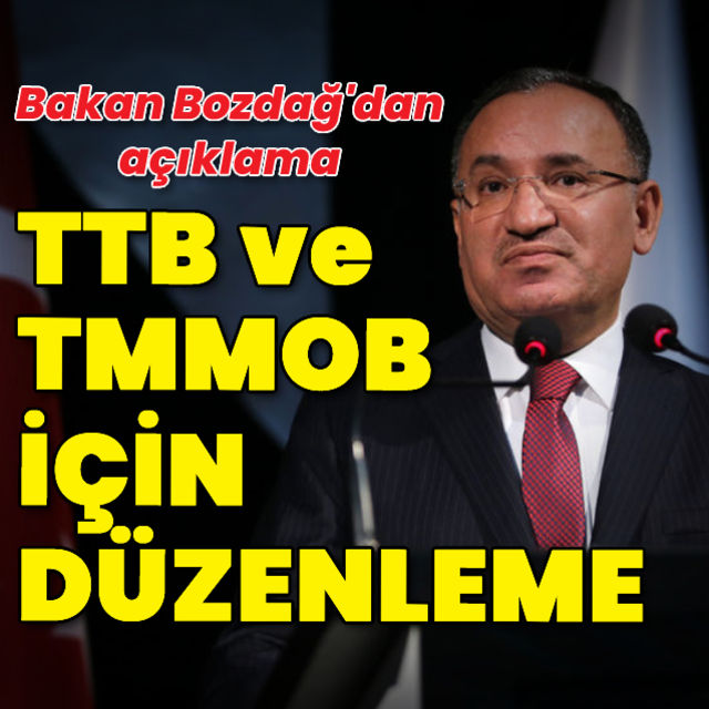 Son dakika haberi Bozdağ  TTB için yeni çalışmamız var