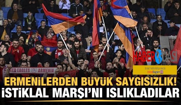 Ermenilerden büyük saygısızlık İstiklal Marşını ıslıkladılar