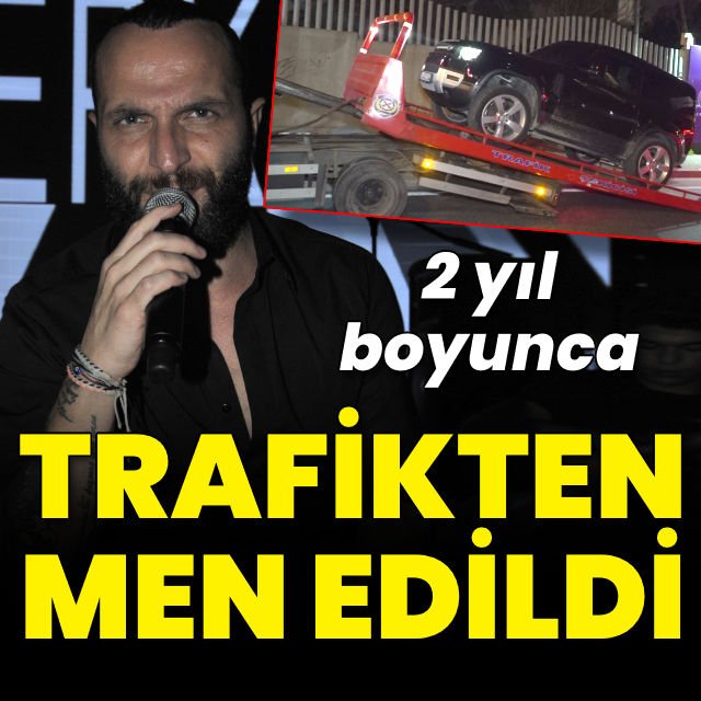 Berkay Şahin trafikten men edildi