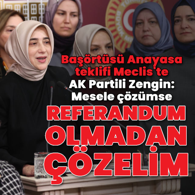 Son dakika haberi Başörtüsü anayasa teklifi Meclis te