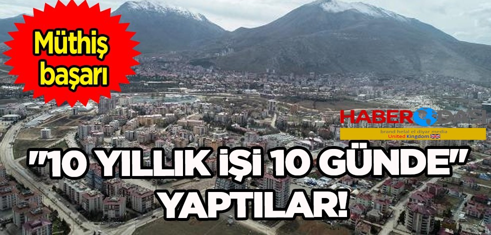 Doğal gaz şirketleri Elbistanda 10 yıllık işi 10 günde yaptı