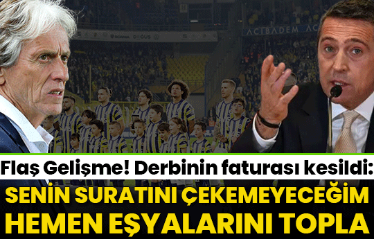 SON DAKİKA Senin suratını çekemeyeceğim hemen eşyalarını topla  Jorge Jesus yıldız golcünün fişini çekti