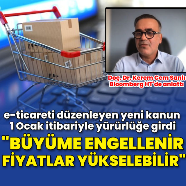 Doç. Dr. Kerem Cem Sanlı Fiyat ve maliyetleri artırıp büyümeyi engelleyecek