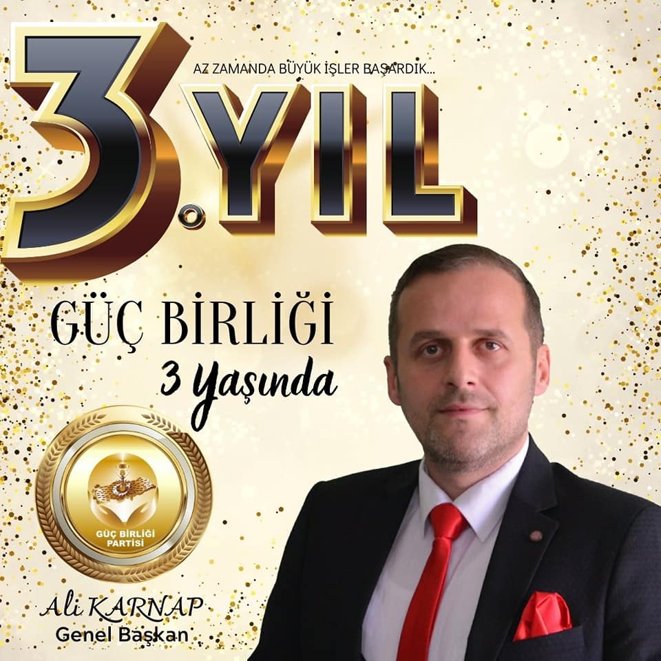 GÜÇ BİRLİĞİ PARTİSİ 3 YAŞINDA