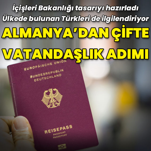 Almanya dan  çifte vatandaşlık  adımı