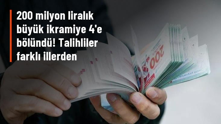 Milli Piyango da 200 milyon liralık büyük ikramiye 4 e bölündü Talihliler farklı illerden