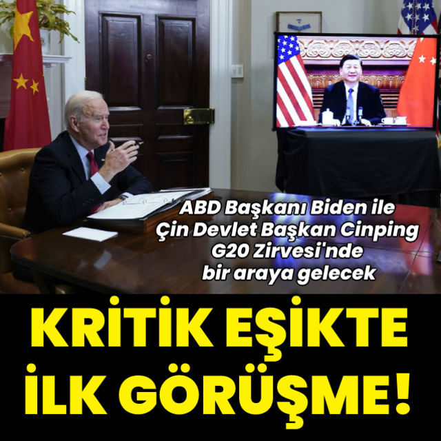 ABD Başkanı Joe Biden ve Çin Devlet Başkanı Şi Cinping kritik eşikte ilk kez yüz yüze görüşecek