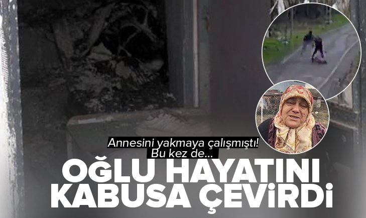 İstanbul da dehşete düşüren olay Annesini yakmaya çalışmıştı bu kez evini yaktı