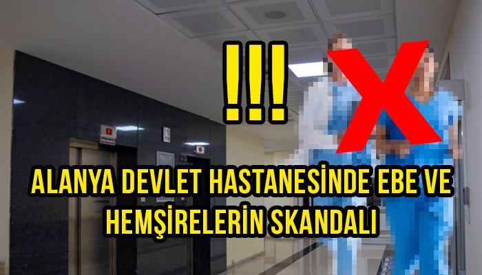 Antalya Alanya Devlet Hastanesi Şikayetleri Gün Geçtikçe Artıyor