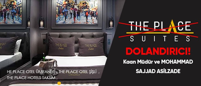 THE PLACE SUITS HOTELS VE ŞUBESİ HOTELLERİ En Sık Dolandırıcı Yöntemleri Nelerdir?